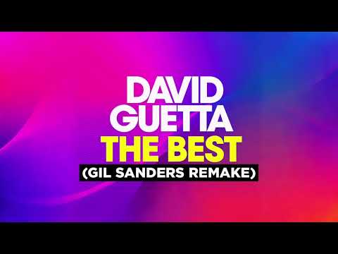 David Guetta - The Best (Gil Sanders Remake) PREVIEW