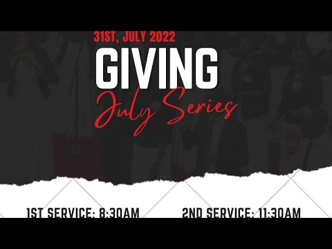 Sermon: Giving Series - 1st Sunday Service - 31st July 2022