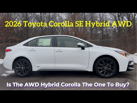 2026 Toyota Corolla SE Hybrid AWD: Is The 2026 Corolla SE The BEST Hybrid Compact Sedan?