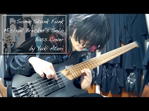 "Some Skunk Funk" Michael Brecker's Solo Transcription  - Yuki Atori