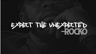 Rocko - Im High (Expect The Unexpected)