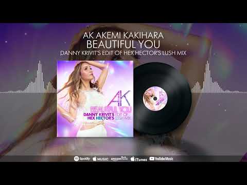 AK Akemi Kakihara - Beautiful You - Danny Krivit's Edit of Hex Hector's Lush Mix (Visualizer)