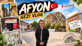 Afyon'da Unutulmaz Bir Gün | Tarihi Sokaklar ve Şehrin Gizli Güzellikleri | Vlog, Gezi