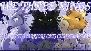 [CC]👑We Three Kings👑 COMPLETE Christmas Warrior Cats MAP