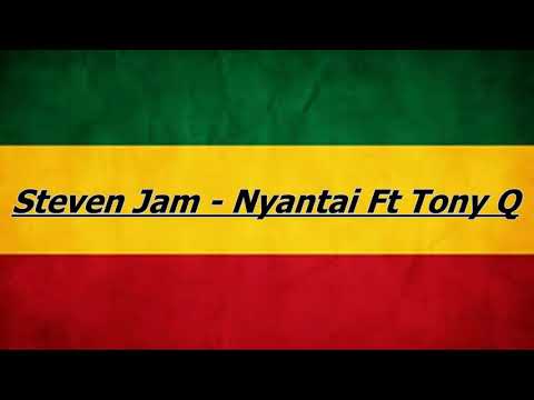 Steven Jam - Nyantai Feat Tony Q Rastafara ( Lirik )