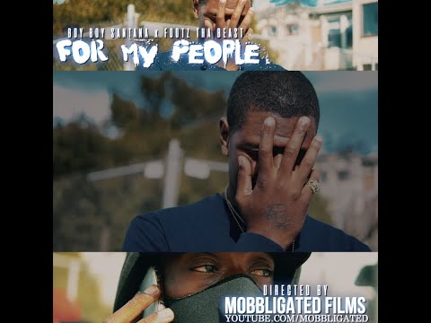 Boy Boy Santana Ft Footz Tha Beast - For My People (Official Video)