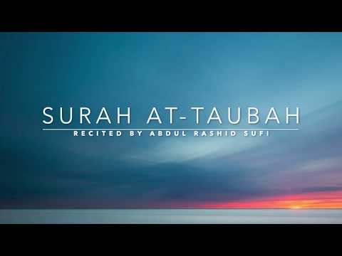 Surah At-Taubah - سورة التوبة | Abdul Rashid Sufi | English Translation