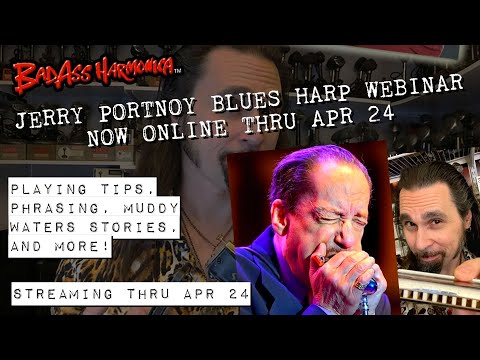 Muddy Waters Band harp player Jerry Portnoy - Chicago Blues Harmonica Lesson & Webinar - April 17-24