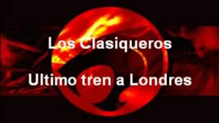 Los clasiqueros - Ultimo tren a londres