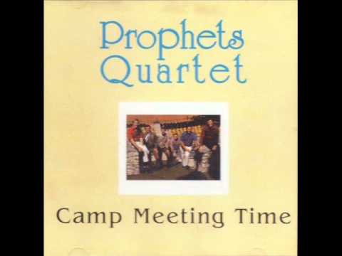 Old Camp Meeting - Prophets Quartet