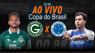 Goiás x Cruzeiro - AO VIVO - Copa do Brasil  - 22/04/2026
