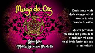 Siempre *Lyrics* - Mago De Oz