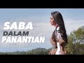 Ovhi Firsty Saba Dalam Panantian Lagu Minang Official Lyric Video
