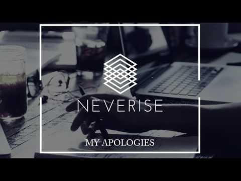 Neverise - My Apologies