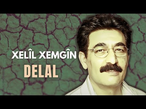 XELÎL XEMGÎN- DELAL