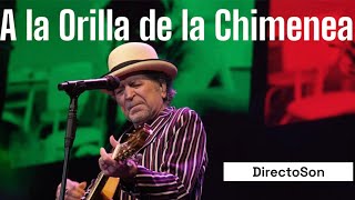 Joaquín Sabina - A la Orilla de la Chimenea - 2023