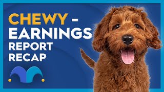 Chewy (CHWY) Stock Earnings : What We Learned