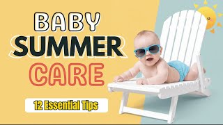 12 Easy SUMMER Care Tips for Your Baby | You must KNOW