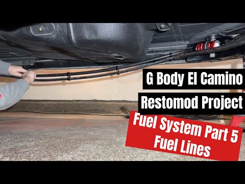 G Body El Camino Restomod Fuel System Part 5: Running the Lines