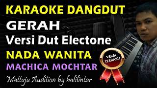 Download lagu Karaoke Dangdut Gerah || Machica Mochtar || Nada Wanita mp3