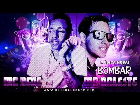 MC Dede e MC Daleste - Bombar - Música nova 2013 (Dj Bruninho FZR ) Lançamento Oficial