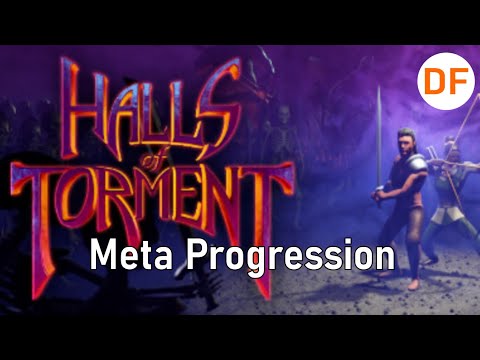 Halls of Torment - Meta Progression Guide