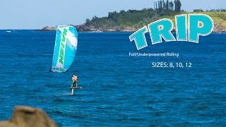 2016-17 Naish Trip | Foil/Underpowered Riding