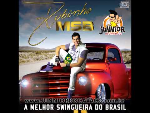 Rubinho MSB  -  Ai delicia