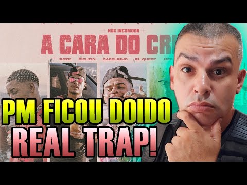 POLICIAL MILITAR REACT A Cara do Crime "NÓS INCOMODA"- MC Poze do Rodo Bielzin PL Quest MC Cabelinho