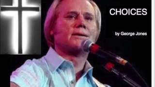 CHOICES by George Jones