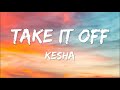 KE HA Take It Off