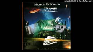 Michael McDonald - No lookin&#39; back - Bad times