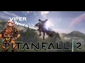 Titanfall 2 - But I Am Fighting Viper On Master Difficulty