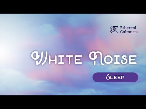 SLEEP MUSIC - 1 HOUR PURE WHITE NOISE - DREAMY CLOUDS #sleepmusic #calming #relaxation