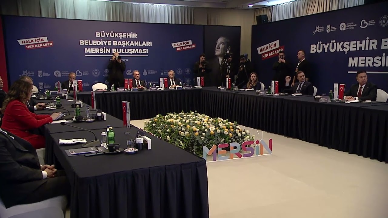 ‘CHP’Lİ BÜYÜKŞEHİR BELEDİYE BAŞKANLARI’ HALK İÇİN HEP BERABER MERSİN’DE BULUŞTU