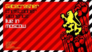Gatecrasher: Live In Moscow (CD1)