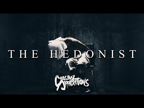 Chasing Apparitions || The Hedonist