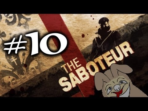 The Saboteur w/ Kootra Episode 10 "Freedom!!"