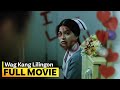 Wag Kang Lilingon FULL MOVIE Kristine Hermosa Anne Curtis