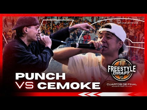 CEMOKE VS PUNCH  - cuartos de final  ❌ FREESTYLE DRAFT