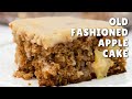 Old Fashioned Fresh Apple Cake