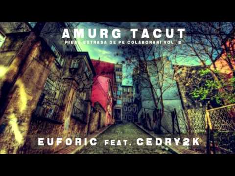 Euforic feat. Cedry2k - Amurg tacut