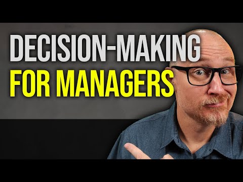 Decision Making for Managers