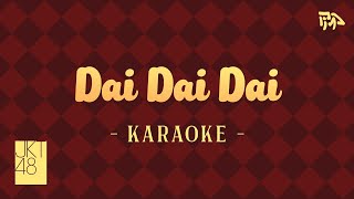 Download lagu 【Karaoke】 JKT48 - Dai Dai Dai mp3