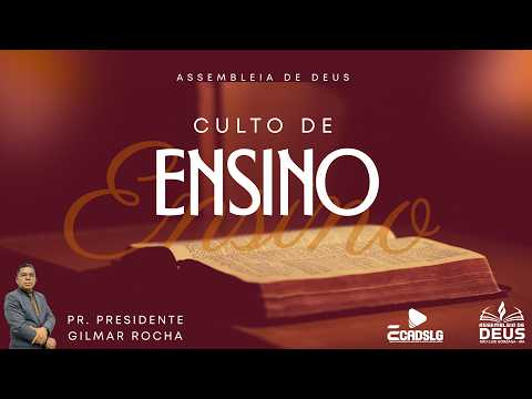 CULTO DE ENSINO - PR. GILMAR ROCHA - AD SÃO LUÍS GONZAGA - MA -  04/05/2026