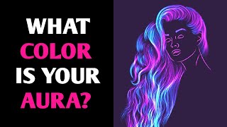 WHAT COLOR IS YOUR AURA Personality Test Quiz - 1 Million Tests