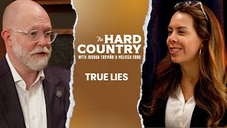 The Hard Country | Episode 25: True Lies