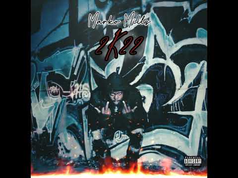 Marko Millz x 2k22 (Prod By. SwizzyRunIt)