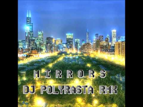 DJ POLYRASTA RmX  -  M I R R O R S