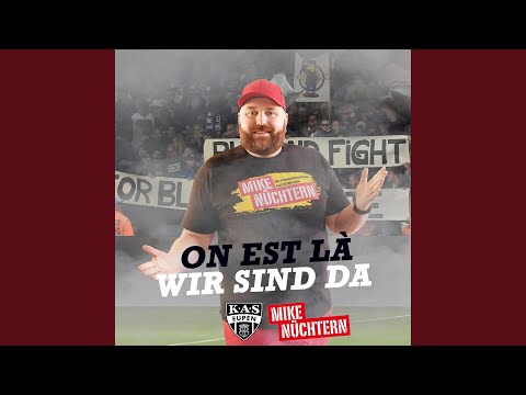 Wir sind da (On est la)